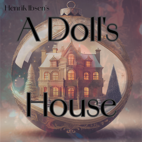 Director’s Note: A Doll’s&nbsp;House